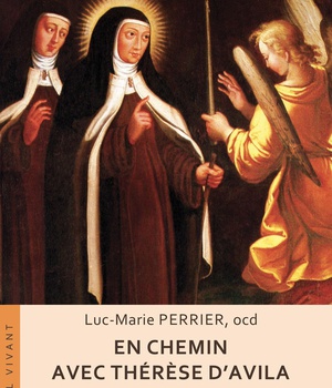 EN CHEMIN AVEC THERESE D'AVILA - NOUVELLE EDITION
