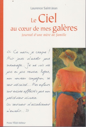 LE CIEL AU COEUR DE MES GALERES - JOURNAL D'UNE MERE DE FAMILLE