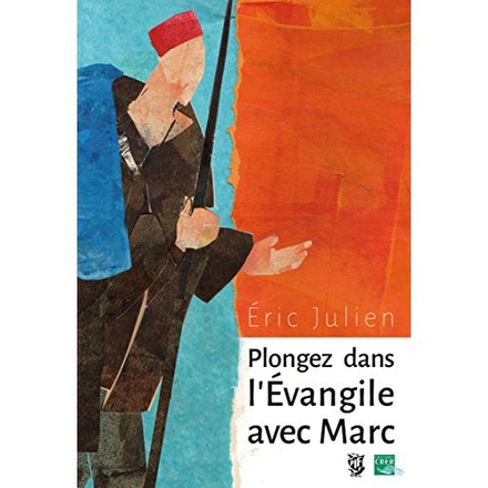PLONGEZ DANS L' EVANGILE DE MARC