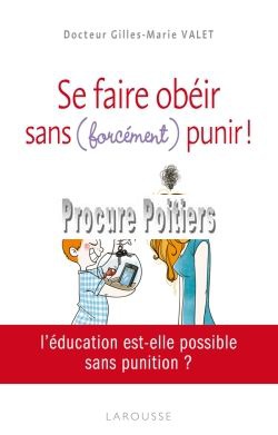 SE FAIRE OBEIR - SANS (FORCEMENT) PUNIR !
