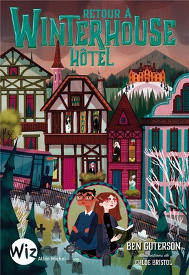 RETOUR A WINTERHOUSE HOTEL - TOME 2