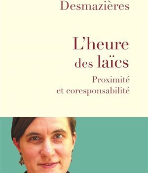 L'HEURE DES LAICS - PROXIMITE ET CORESPONSABILITE ( BICP* )