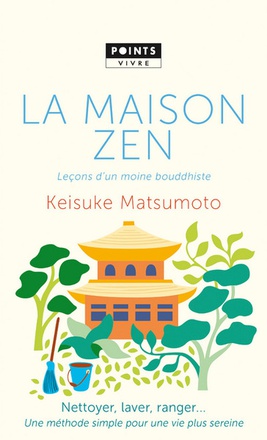 LA MAISON ZEN - LECONS D'UN MOINE BOUDDHISTE