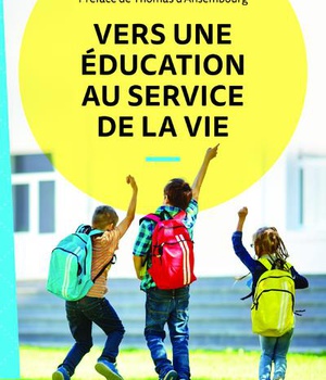 VERS UNE EDUCATION AU SERVICE DE LA VIE