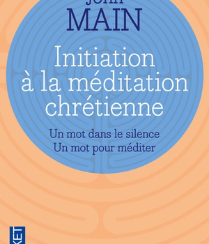 INITIATION A LA MEDITATION CHRETIENNE - UN MOT DANS LE SILENCE UN MOT POUR MEDITER