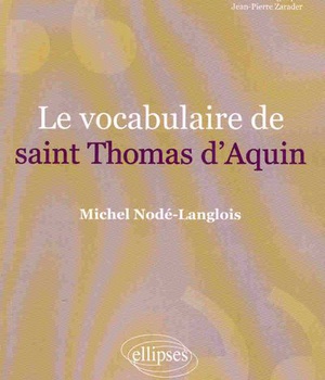 LE VOCABULAIRE DE SAINT THOMAS D'AQUIN. NOUVELLE EDITION