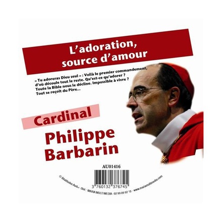 CD ADORATION, SOURCE D AMOUR (L') - CARDINAL BARBARIN - MMMEDIAS
