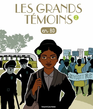 LES GRANDS TEMOINS EN BD , TOME 02