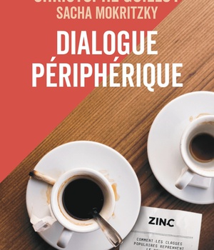 DIALOGUE PERIPHERIQUE - COMMENT LES CLASSES POPULAIRES REPRENNENT LE POUVOIR