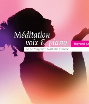 MEDITATION VOIX & PIANO - AUDIO