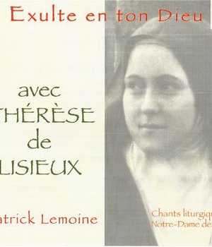 EXULTE EN TON DIEU 3 AVEC THERESE DE LISIEUX CD AUDIO