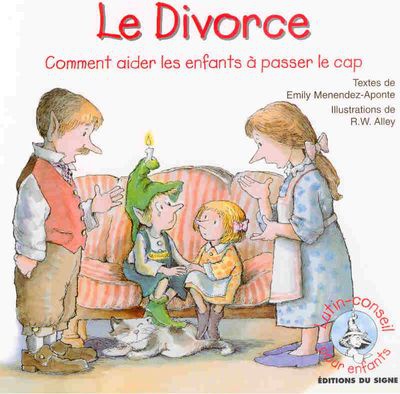 LE DIVORCE - COMMENT AIDER LES ENFANTS A PASSER LE CAP - LUTIN CONSEIL