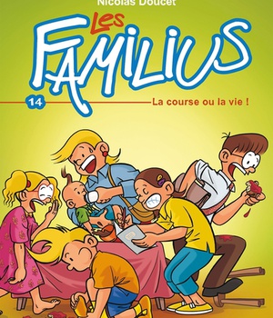 LES FAMILIUS, LA COURSE OU LA VIE ! - TOME 14