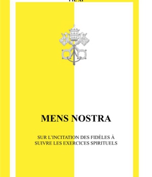 MENS NOSTRA - SUR L'INCITATION DES FIDELES A SUIVRE LES EXERCICES SPIRITUELS