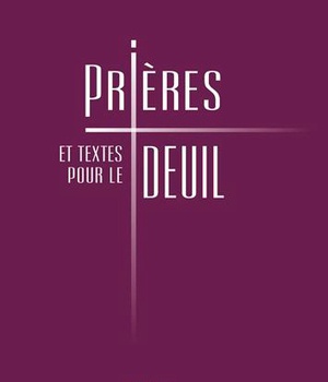 PRIERES ET TEXTES POUR LE DEUIL