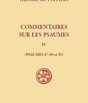 COMMENTAIRE SUR LES PSAUMES - TOME 4 - 67 A 91