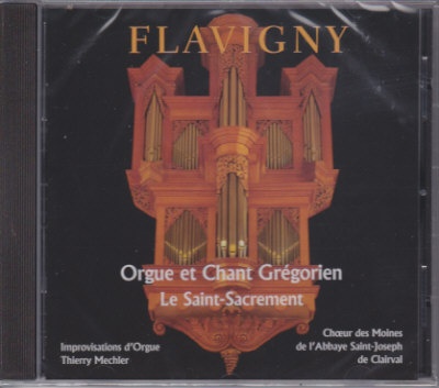 LE SAINT-SACREMENT FLAVIGNY - ORGUE ET CHANT GREGORIEN CD