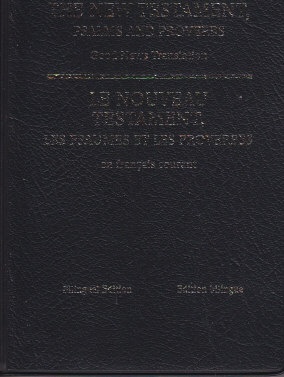 NOUVEAU TESTAMENT AVEC PSAUMES ET PROVERBES BILINGUE FRANCAIS ANGLAIS