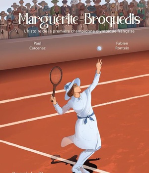 MARGUERITE BROQUEDIS - HISTOIRE DE LA PREMIERE CHAMPIONNE OLYMPIQUE FRANCAISE