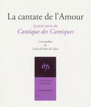 LA CANTATE DE L'AMOUR - LECTURE SUIVIE DU CANTIQUE DES CANTIQUES