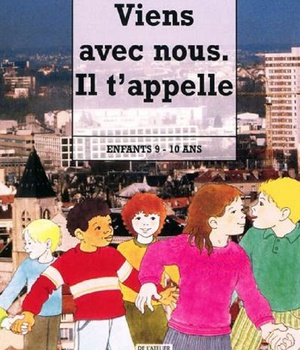 VIENS AVEC NOUS, IL T'APPELLE - JEUNE 9-10 ANS