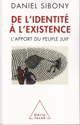 DE L'IDENTITE A L'EXISTENCE - L'APPORT DU PEUPLE JUIF