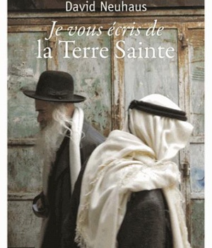 JE VOUS ECRIS DE LA TERRE SAINTE