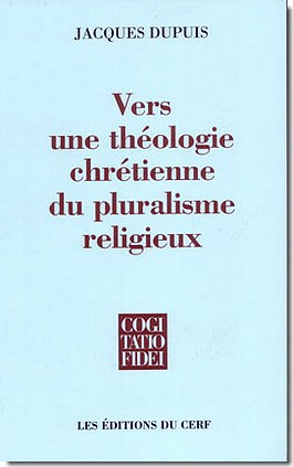 VERS UNE THEOLOGIE CHRETIENNE DU PLURALISME RELIGIEUX