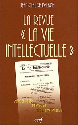 LA REVUE " LA VIE INTELLECTUELLE "