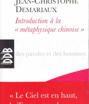 INTRODUCTION A LA "METAPHYSIQUE CHINOISE" - LE CIEL EST EN HAUT, LA TERRE EST EN BAS...