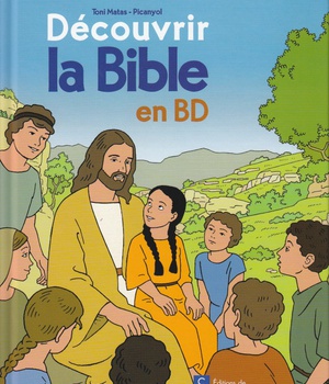LA BIBLE EN BD - ANCIEN ET NOUVEAU TESTAMENT