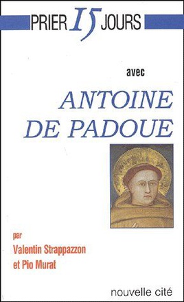 PRIER 15 JOURS AVEC ANTOINE DE PADOUE