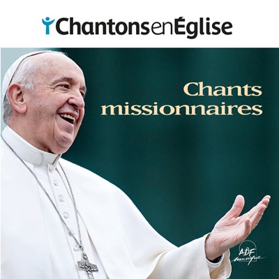 CHANTONS EN EGLISE - CHANTS MISSIONNAIRES - AUDIO