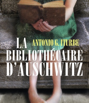 LA BIBLIOTHECAIRE D'AUSCHWITZ