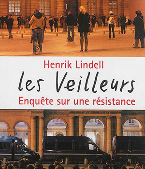 LES VEILLEURS, ENQUETE SUR UNE RESISTANCE