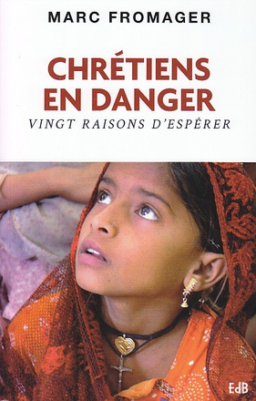 CHRETIENS EN DANGER - VINGT RAISONS D'ESPERER