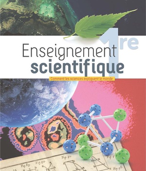 ENSEIGNEMENT SCIENTIFIQUE 1ERE - LIVRE ELEVE - ED. 2019
