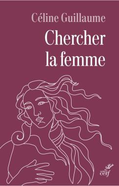 CHERCHER LA FEMME - AUJOURD'HUI : MYTHE OU REALITE ?