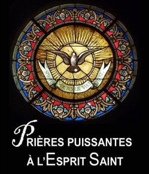 PRIERES PUISSANTES A L'ESPRIT SAINT - L137