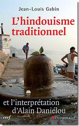 L'HINDOUISME TRADITIONNEL ET L'INTERPRETATION D'ALAIN DANIELOU