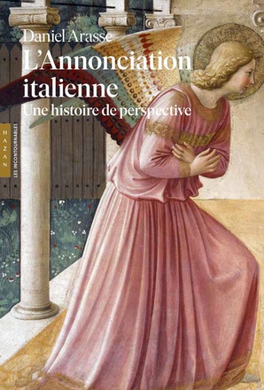 L'ANNONCIATION ITALIENNE - UNE HISTOIRE DE PERSPECTIVE