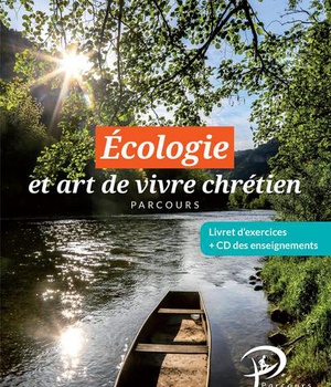 ECOLOGIE ET ART DE VIVRE CHRETIEN, COMPLEMENT AU PARCOURS ZACHEE