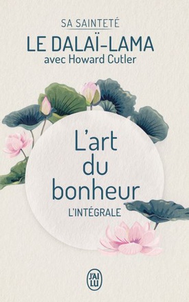 L'ART DU BONHEUR - TEXTE INTEGRAL