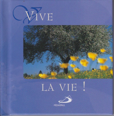 VIVE LA VIE !