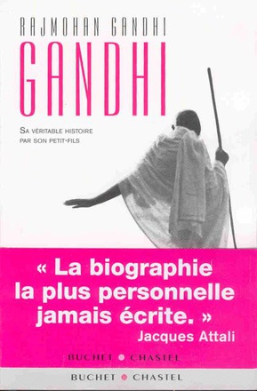 GANDHI SA VERITABLE HISTOIRE PAR SON PETIT FILS