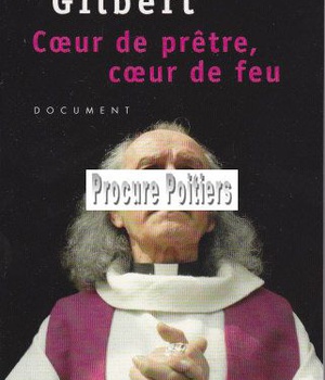 C UR DE PRETRE, C UR DE FEU