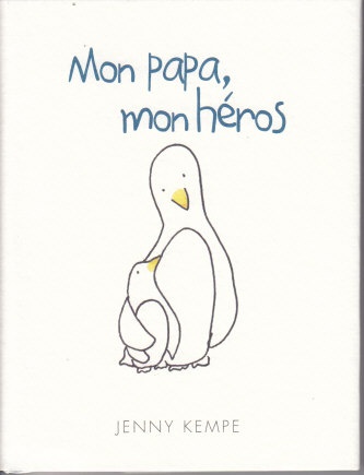 MON PAPA, MON HEROS