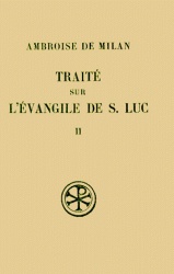 TRAITE SUR L'EVANGILE DE SAINT LUC TOME 2 LIVRES VII A X