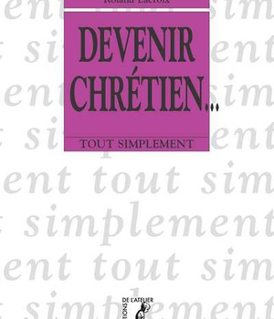 DEVENIR CHRETIEN