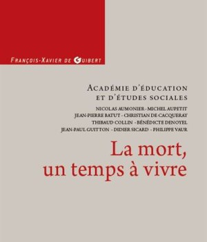 LA MORT, UN TEMPS A VIVRE